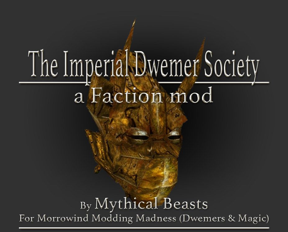 The Imperial Dwemer Society: A Morrowind Mod