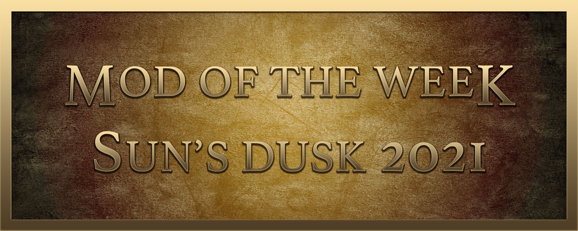 Mods of the Week: Sun's Dusk