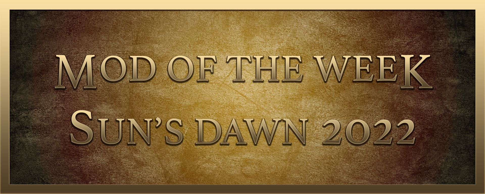 Mod of the Week: Sun's Dawn