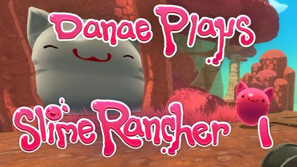 Slime Rancher: A review and let's try